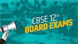 सीबीएसई 12वीं बोर्ड परीक्षा