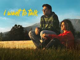 आई वांट टू टॉक | मूवी