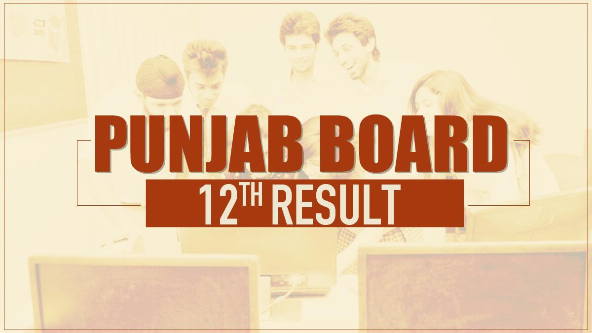 Punjab Board 12th Result 2021: 