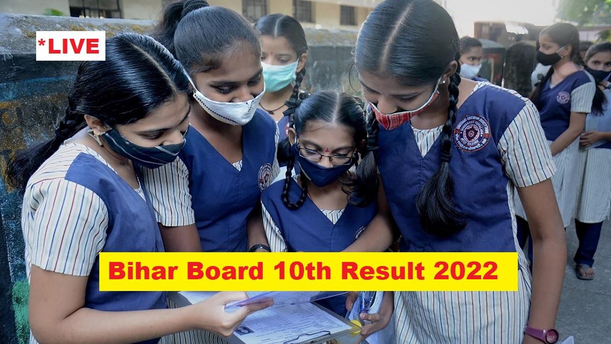 Bihar Board 10th Result 2022 LIVE Updates: