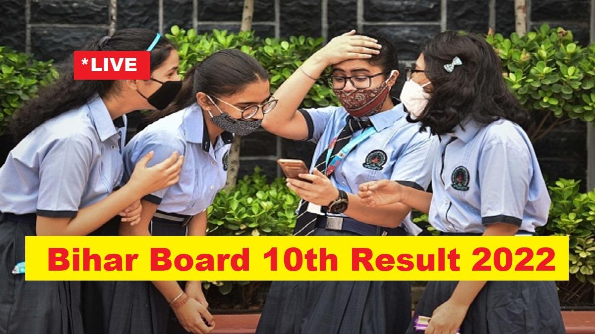 Bihar Board 10th Result 2022 LIVE: