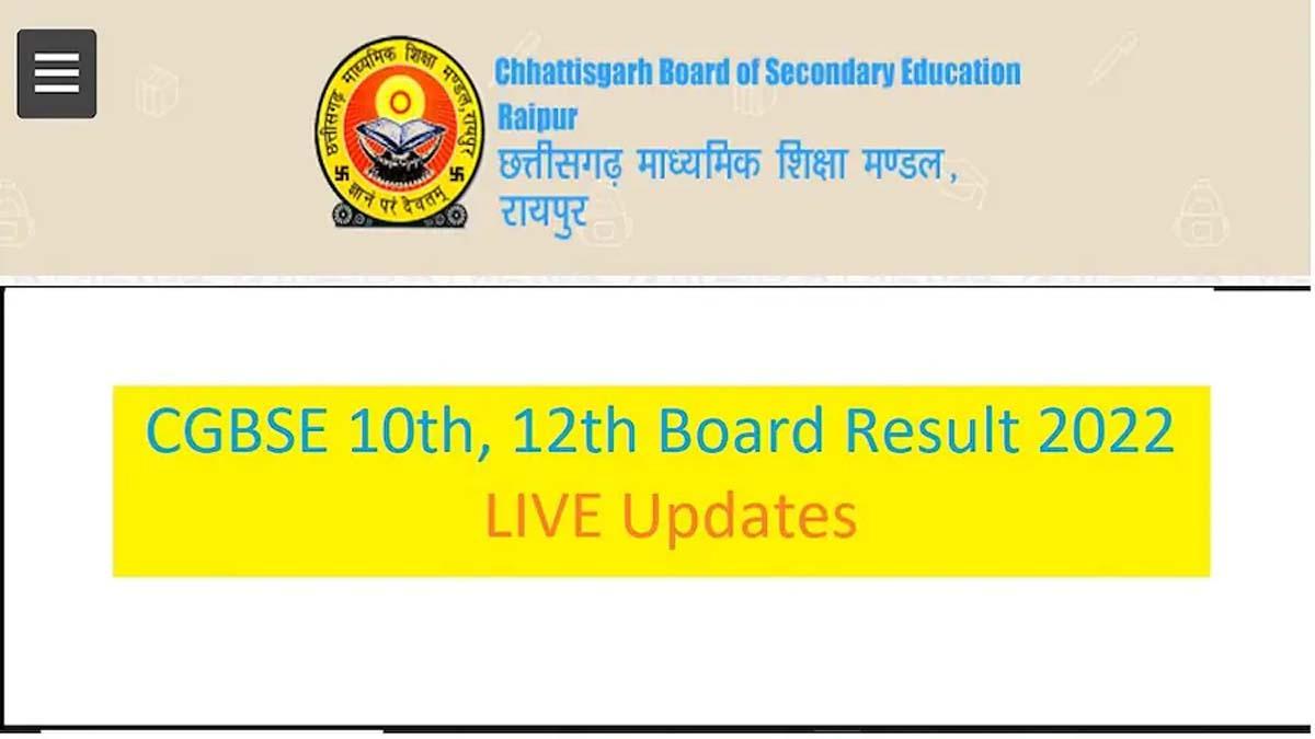 Chhattisgarh Board Results 2022 Latest Updates