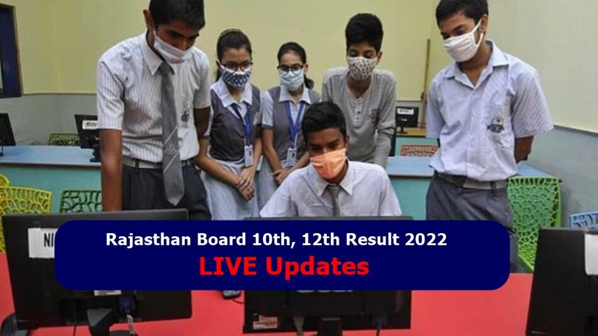 RBSE Board 10th, 12th Result 2022 LIVE Updates: rajresults.nic.in पर