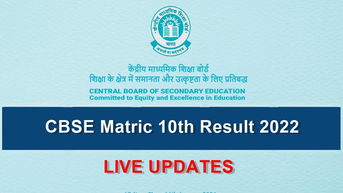 CBSE 10th Term 2 Result 2022 LIVE Updates: