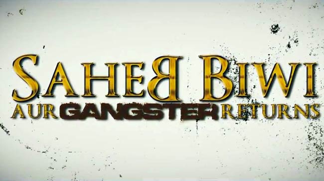 'साहब, बीवी और गैंगस्टर रिटर्न्स' का फर्स्ट लुक  | हॉट माही गिल