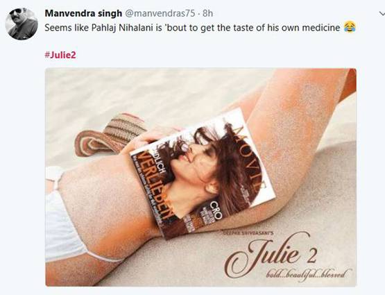 जूली 2 पर पहलाज- संस्कारी हूं और रहूंगा, लोगों ने कहा- 'निर्लज्ज चाचा'