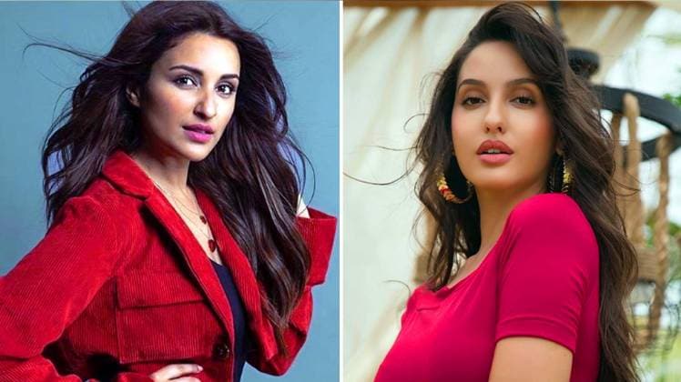 परिणीति चोपड़ा, नोरा फतेही 