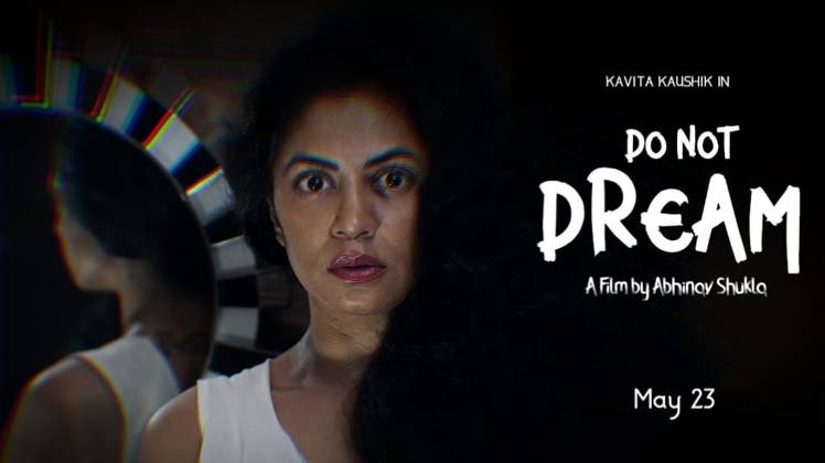 कविता कौशिक की फिल्म डू नॉट ड्रीम