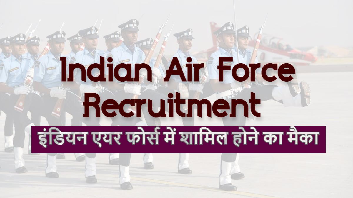 Indian Air Force Recruitment, AFCAT Notification