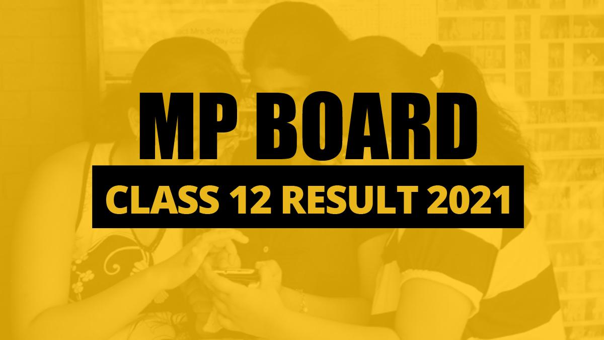 MP Board 12th Result 2021 LIVE: