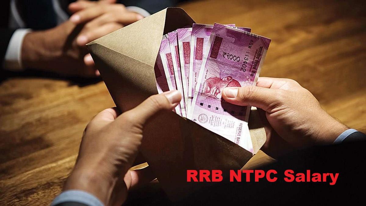 RRB NTPC 2021 Job Salary