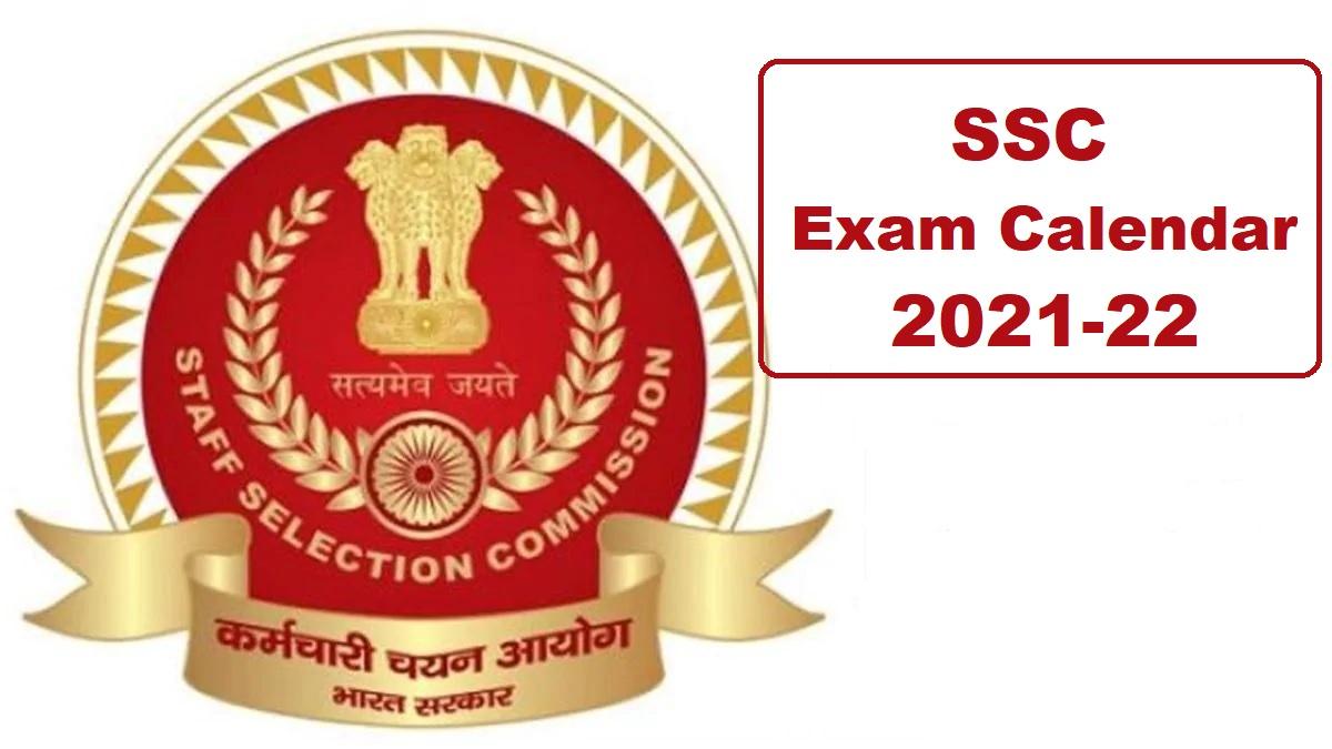 SSC Exam Calendar 2021-22