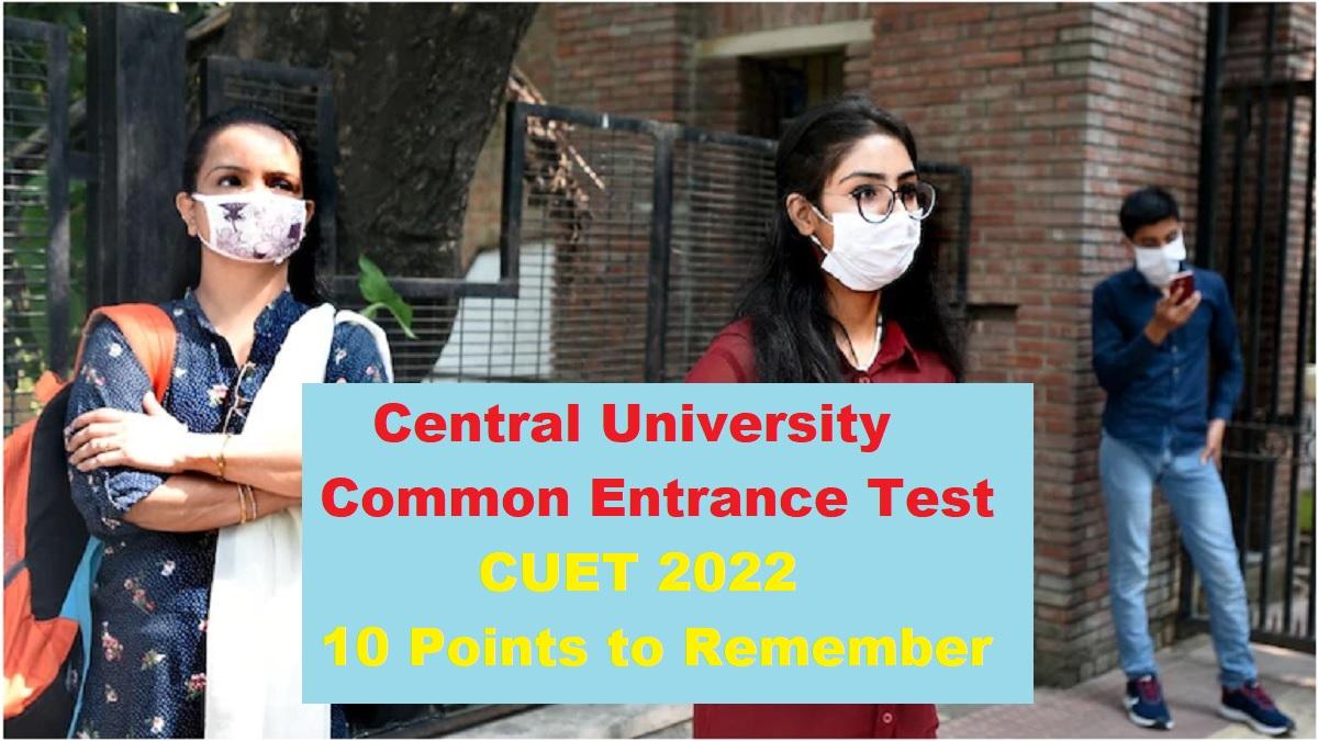 CUET 2022 Important Points to Remember