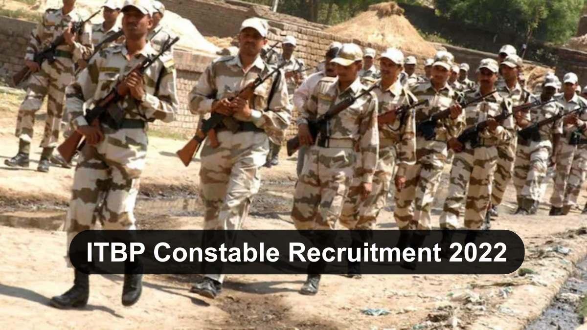 ITBP Constable Recruitment 2022 