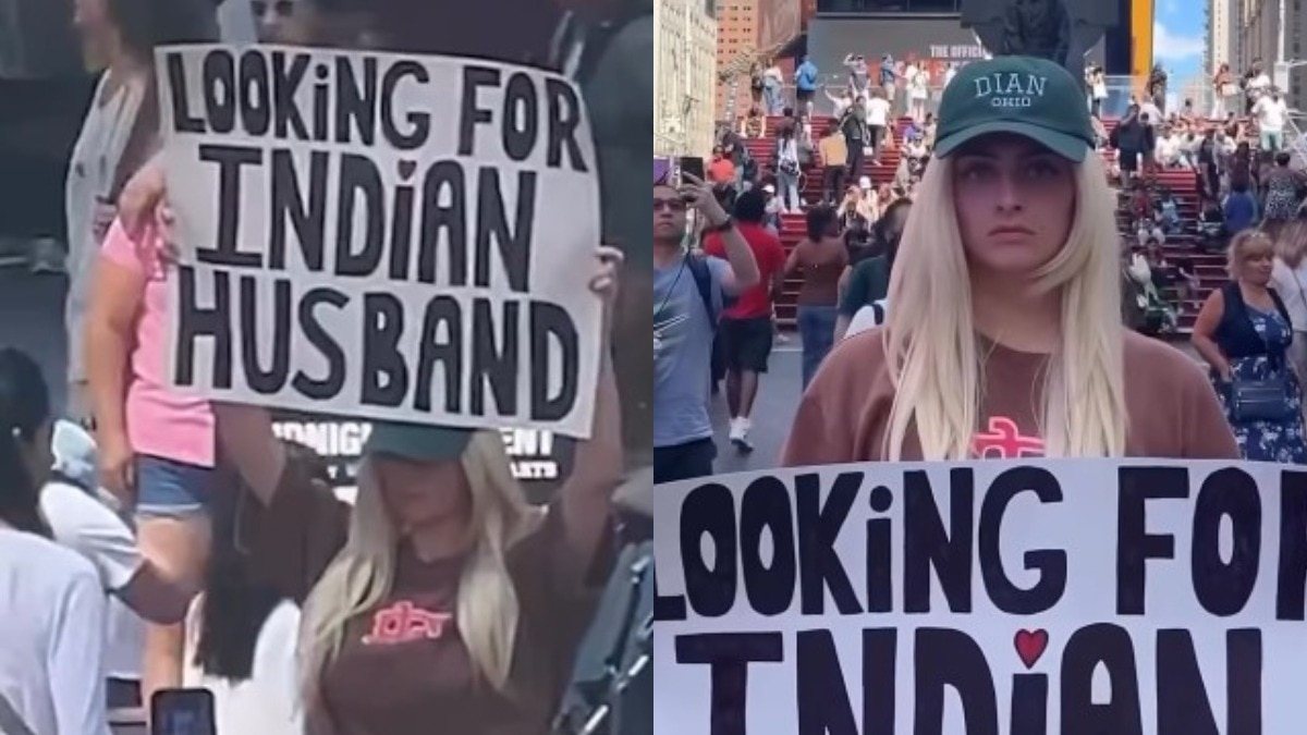 'इंडियन हसबैंड ही चाहिए…', टाइम्स स्क्वायर पर अमेरिकी लड़की का प्लेकार्ड वायरल