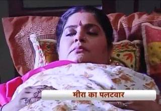 इंतकाम की आग में जल रही मीरा ने गौरा से लिया बदला