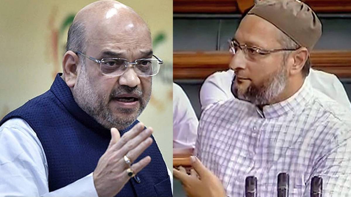 अमित शाह और ओवैसी आमने-सामने