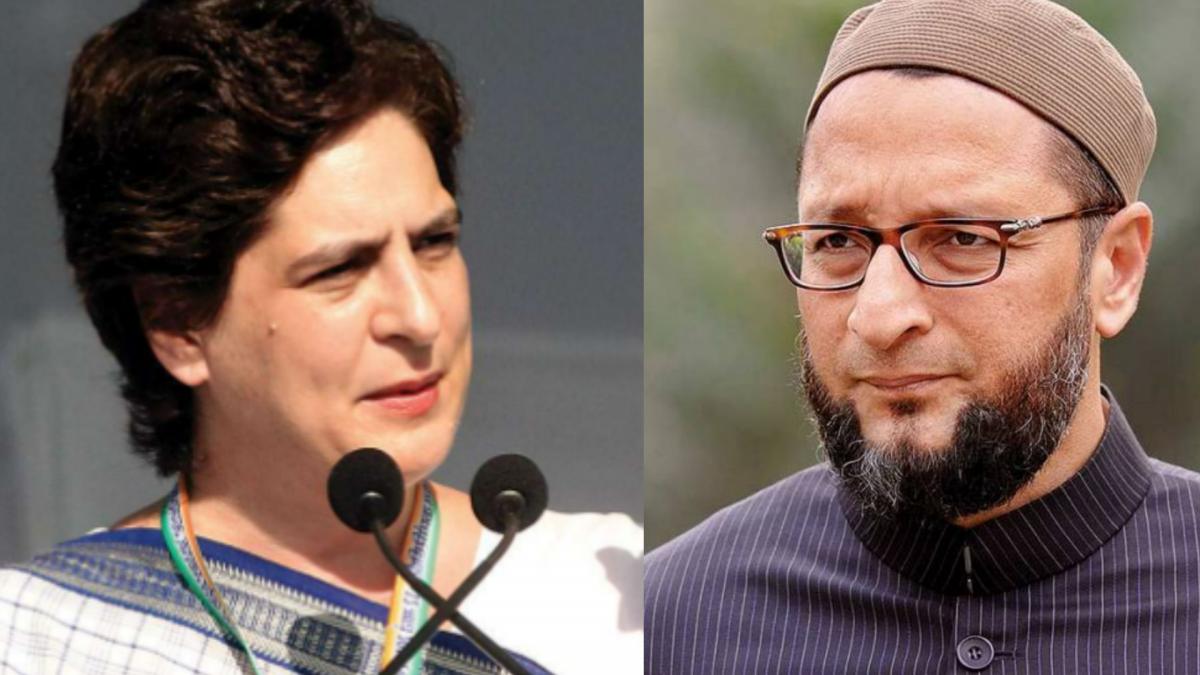 Priyanka Gandhi and Asaduddin Owaisi