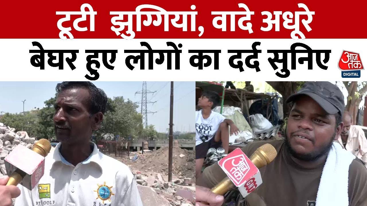 Delhi: Shattered Slums, Unfulfilled Promises? The Pain of the Homeless