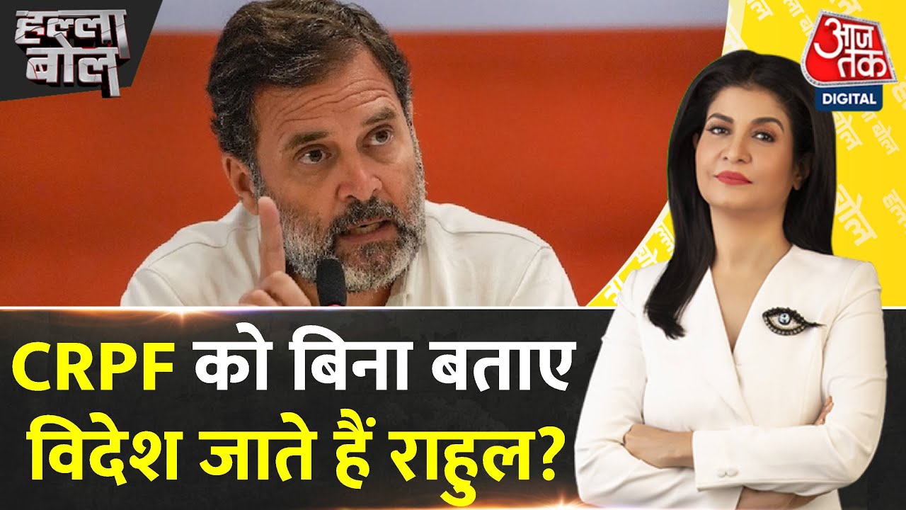 Rahul Gandhis foreign tours, concerns regarding CRPF security.