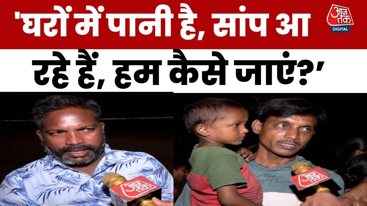 There is water in the houses, snakes are coming, how can we go?