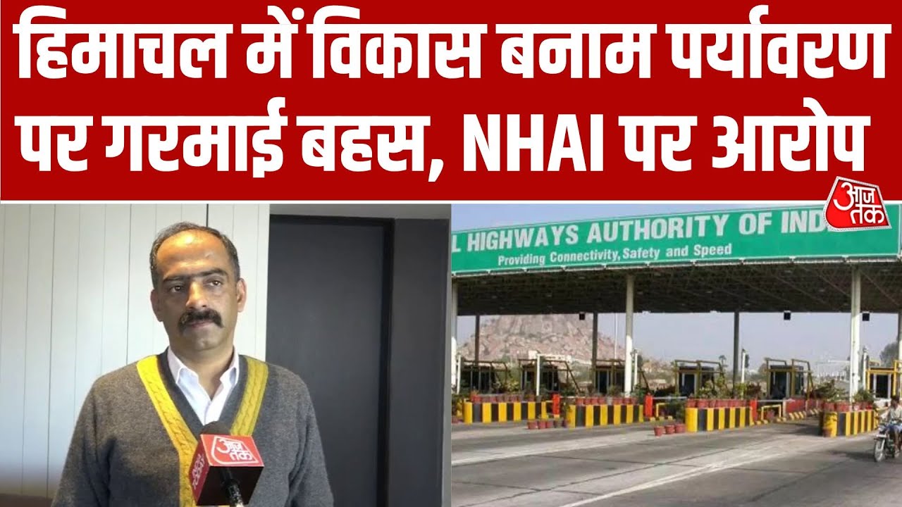NHAI's role questioned by Himachal Pradesh rural development minister Aniruddh Singh amid natural disasters