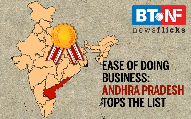 Ease of doing business: Andhra tops list, Gujarat, Maharashtra trail behind