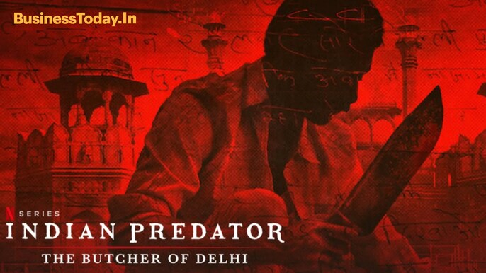 Indian Predator: The Butcher of Delhi (Netflix) Indian Predator: The Butcher of Delhi (Netflix)