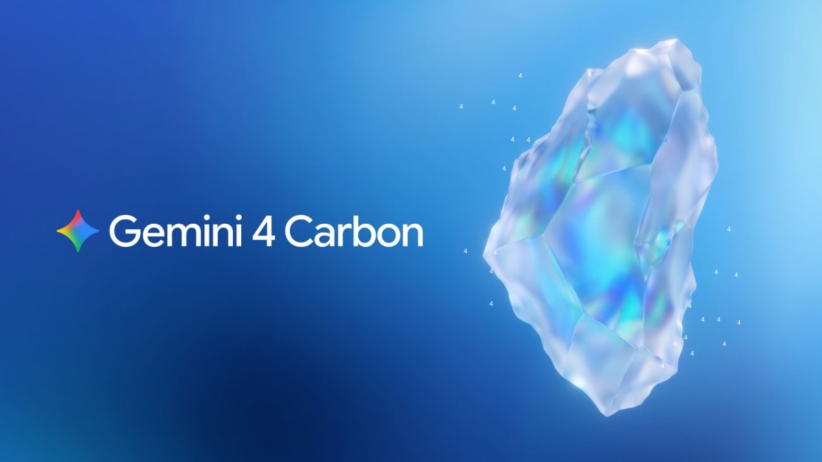 Gemini 4 Carbon vs Argon: What Google says has improved and why access to the newer model starts differently