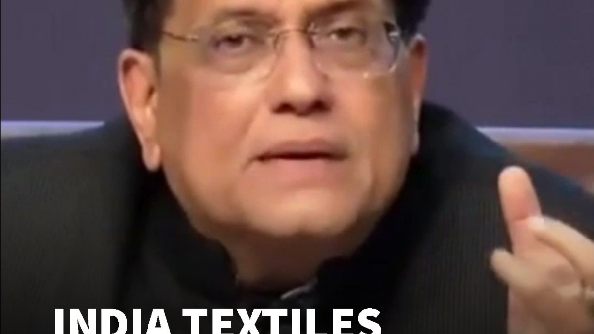 "India Can Lift Textile Exports To Europe To $30–40bn," Says Piyush Goyal