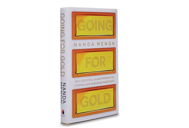 Going for Gold By Nanda Menon (Pages: 224 Price: Rs 499 Penguin Books) Going for Gold By Nanda Menon (Pages: 224 Price: Rs 499 Penguin Books)