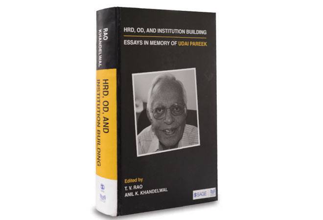 HRD, OD, and Institution Building: Essays in Memory of Udai Pareek By T.V. Rao and Anil Khandelwal (Pages: 450 Price: Rs 1,195 Sage Publications)