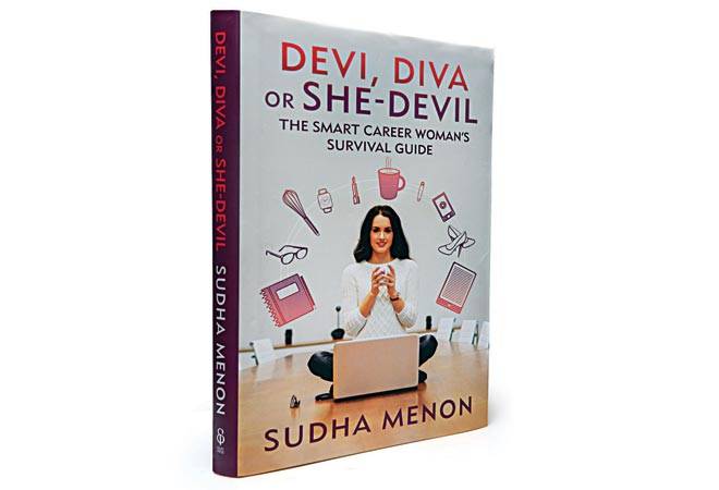 Devi, Diva or She-devil: The Smart Career Woman's Survival Guide Devi, Diva or She-devil: The Smart Career Woman's Survival Guide