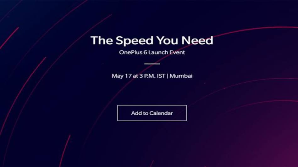 OnePlus 6 India launch event to be held in Mumbai on May 17 OnePlus 6 India launch event to be held in Mumbai on May 17