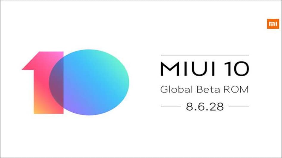 Xiaomi's MIUI 10 update to start rolling out to these 28 devices later this month Xiaomi's MIUI 10 update to start rolling out to these 28 devices later this month