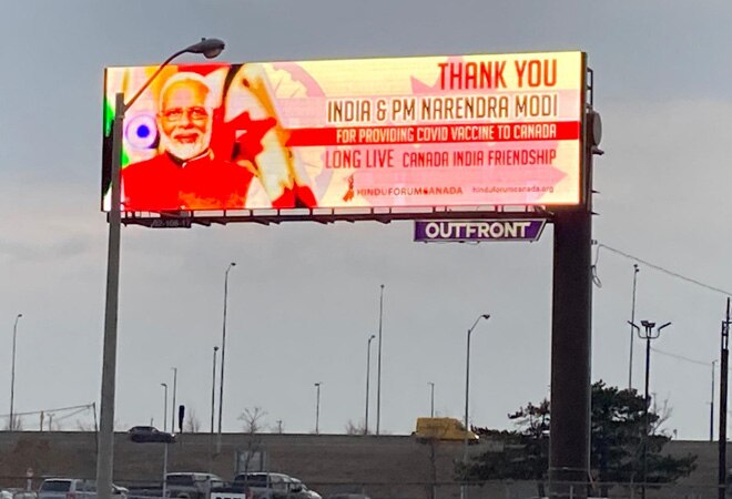 These billboards read, "Thank you India and Prime Minister Narendra Modi for providing COVID vaccine to Canada. Long live India-Canada friendship" These billboards read, "Thank you India and Prime Minister Narendra Modi for providing COVID vaccine to Canada. Long live India-Canada friendship"