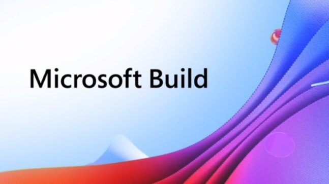 Microsoft Build 2021: Everything that Microsoft may announce, how to watch live stream