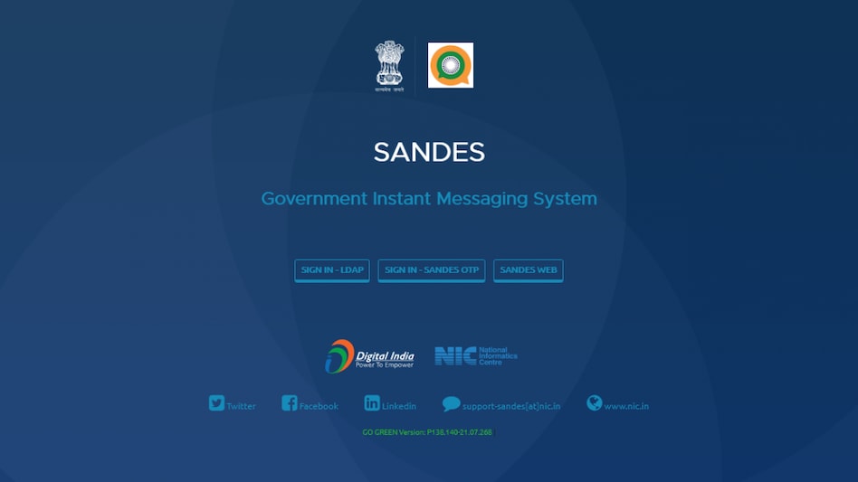 A screenshot of the government's instant messaging system Sandes' portal. The app is being touted as India's answer to social media giant Facebook's messaging platform WhatsApp. A screenshot of the government's instant messaging system Sandes' portal. The app is being touted as India's answer to social media giant Facebook's messaging platform WhatsApp.