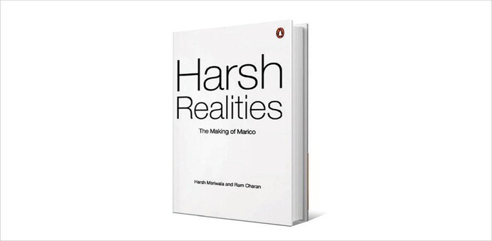HARSH REALITIES, The Making of Marico HARSH REALITIES, The Making of Marico