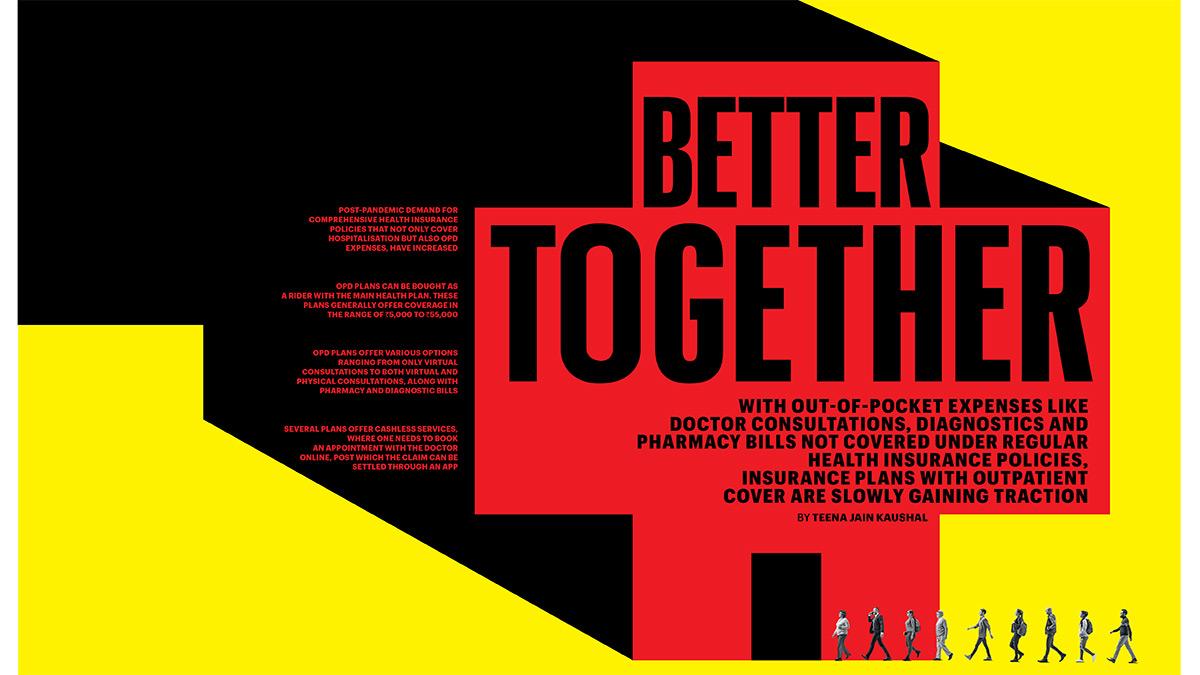With out-of-pocket expenses like doctor consultations, diagnostics and pharmacy bills not covered under regular health insurance policies, insurance plans with outpatient cover are slowly gaining traction With out-of-pocket expenses like doctor consultations, diagnostics and pharmacy bills not covered under regular health insurance policies, insurance plans with outpatient cover are slowly gaining traction