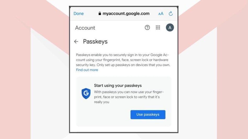 Google introduces Passkeys so that you do not need to remember Gmail, YouTube passwords Google introduces Passkeys so that you do not need to remember Gmail, YouTube passwords