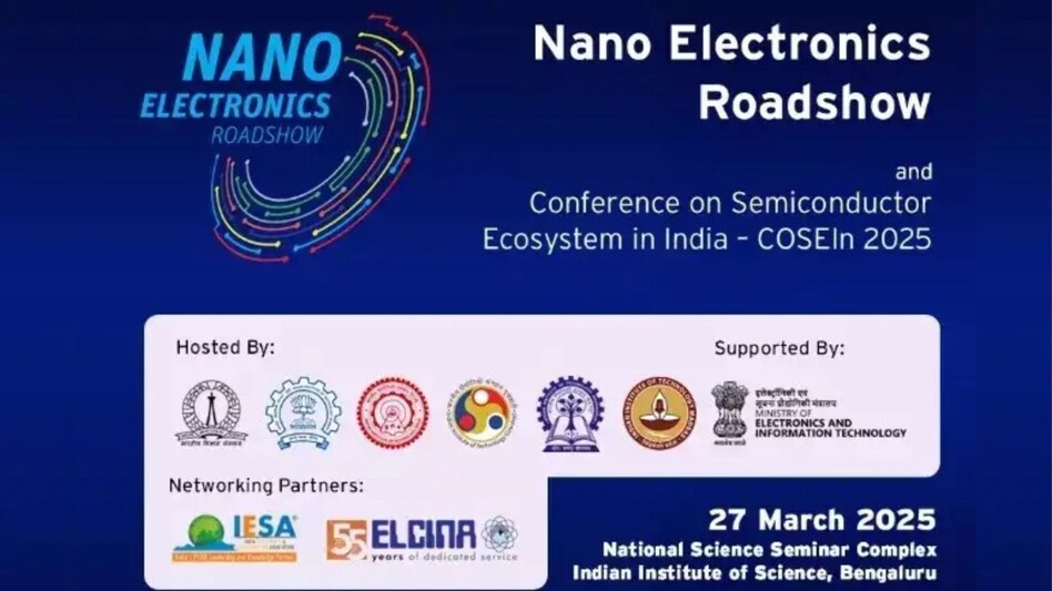 MeitY to host Nano Electronics Roadshow and Conference in Bengaluru on 27 March MeitY to host Nano Electronics Roadshow and Conference in Bengaluru on 27 March
