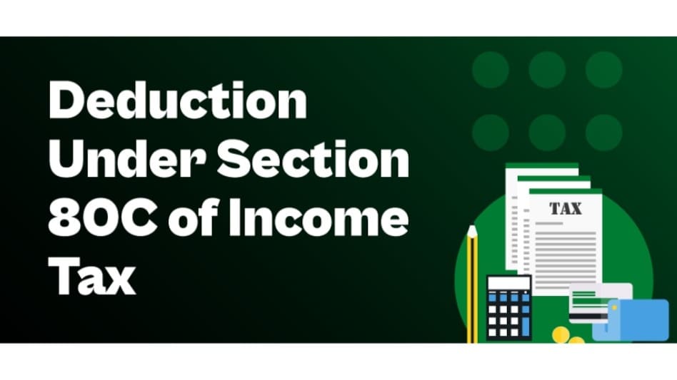 Understanding Section 80C of the Income Tax Act, 1961 Understanding Section 80C of the Income Tax Act, 1961
