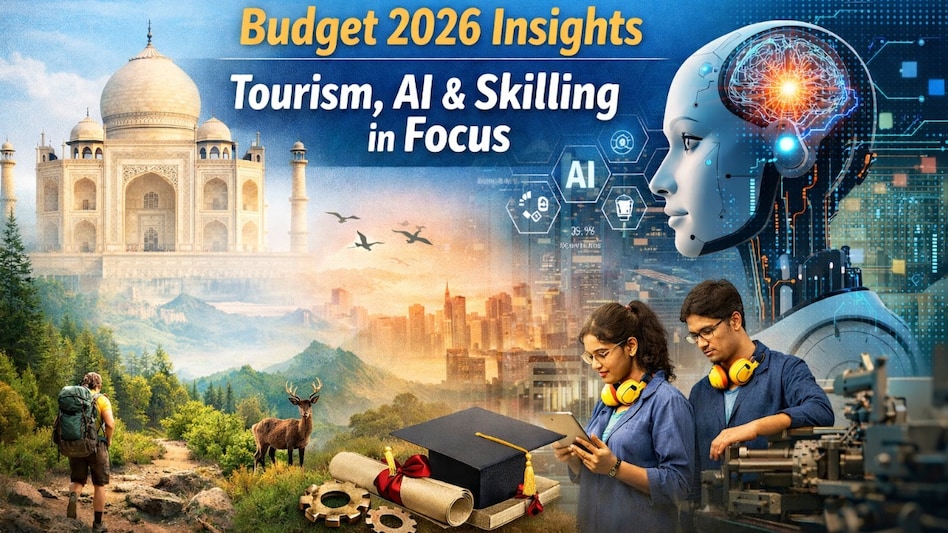 Budget 2026: Tourism, AI and Skilling Emerge as Key Growth Pillars Budget 2026: Tourism, AI and Skilling Emerge as Key Growth Pillars