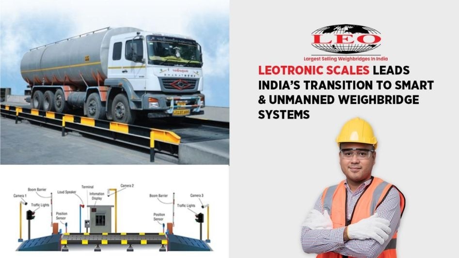 Leotronic Scales Leads India’s Transition to Smart and Unmanned Weighbridge Systems