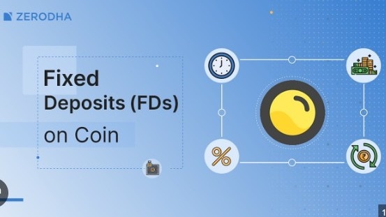 Zerodha introduces fixed deposits on Coin amid growing digital FD adoption