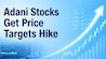 Adani stocks: These three shares got target price hike - here's why | Do you own? Adani stocks: The brokerage said all three companies clocked better-than-expected business performance, especially in recent quarters. Pic source: (AI image for representational purposes)