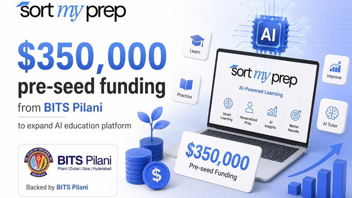 BITS Pilani-backed sortmyprep raises $350,000 in pre-seed funding to expand AI education platform