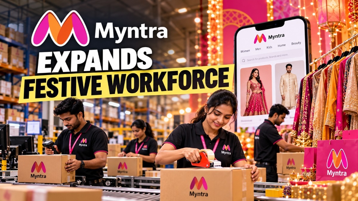 Myntra's festive hiring drive: 26,000+ seasonal jobs, 8,000 delivery partners, 2,700 service roles