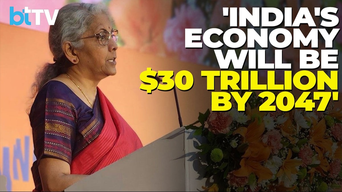 India to be a $5 trillion economy by FY28; reach $30 trillion by 2047: FM Nirmala Sitharaman